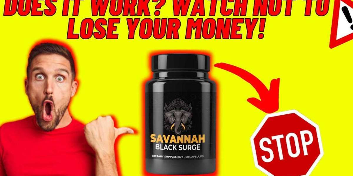 Savannah Black Surge | Improve Your Sex Drive | Does It Work and Is It Worth The Money?