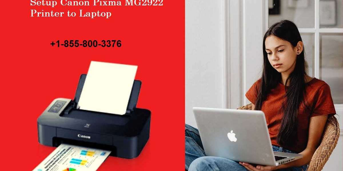 How to Connect Canon PixmaMG2922 Printer to Laptop? 1-855-800-3376