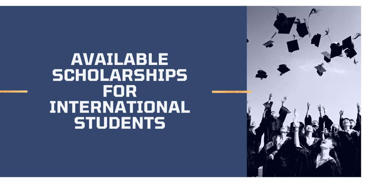 Available Scholarships for International Students