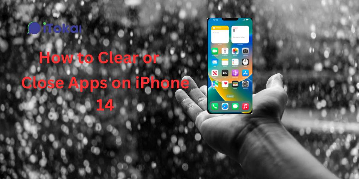 How to clear or Close apps on iPhone 14 Series