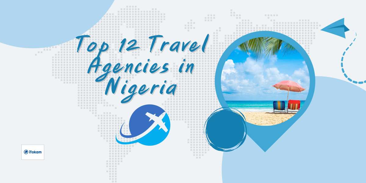 Top 12 Travel Agencies In Nigeria