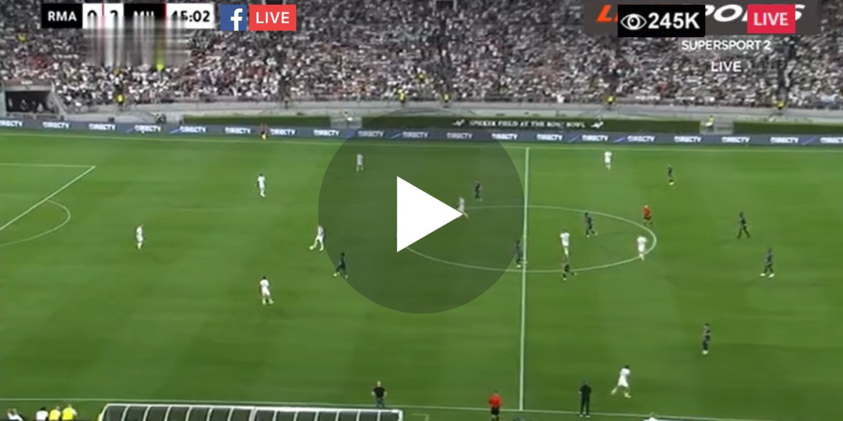 Watch LIVE Real Madrid vs AC Milan (Club Friendlies).