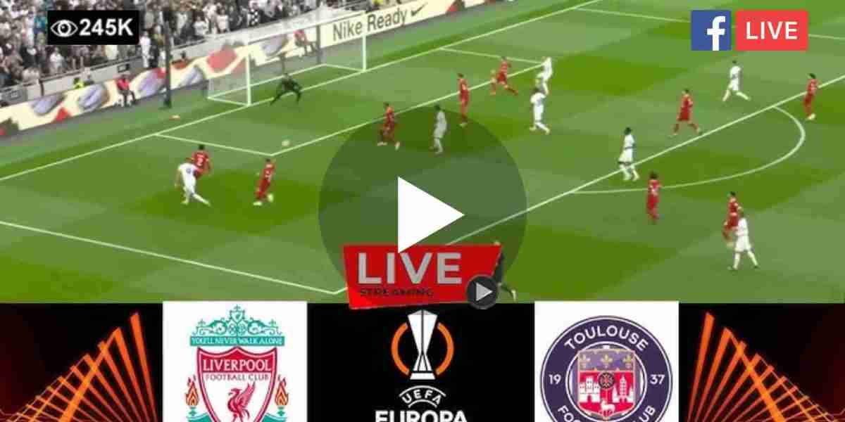 Watch Liverpool vs Toulouse LIVE Streaming (UEFA Europa League).