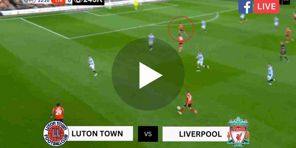 Watch Luton Town vs Liverpool LIVE Streaming (Premier League).